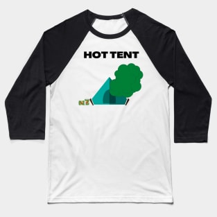 hot tent Baseball T-Shirt